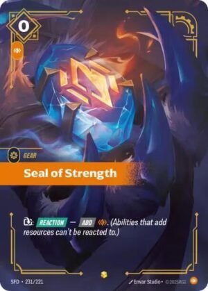 Seal of Strength (Overnumbered) - 231/221